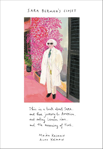 Sara Berman's Closet by Maira Kalman and Alex Kalman