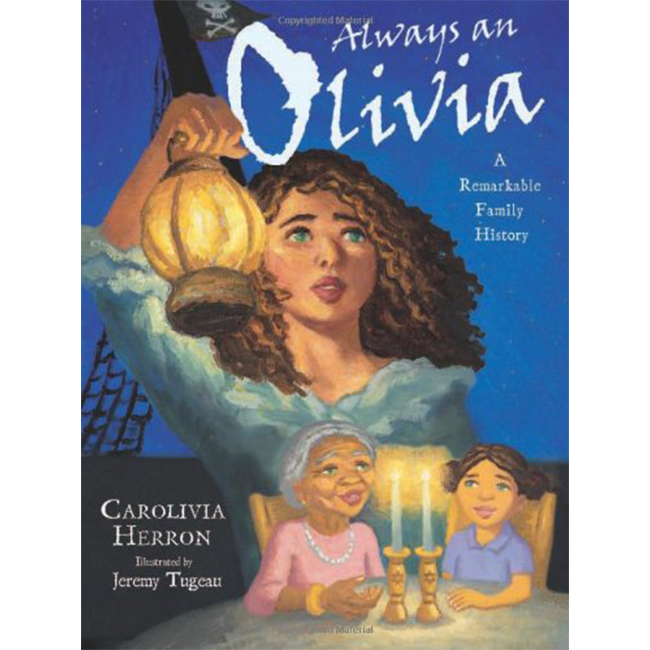Always an Olivia: A Remarkable Family History by Carolivia Herron