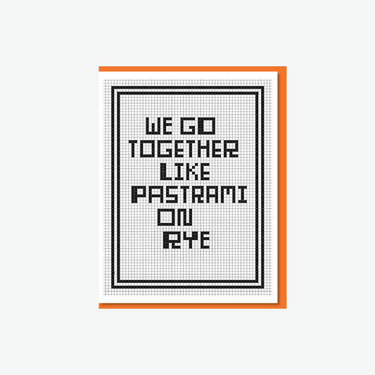 We Go Together Like Pastrami on Rye Card