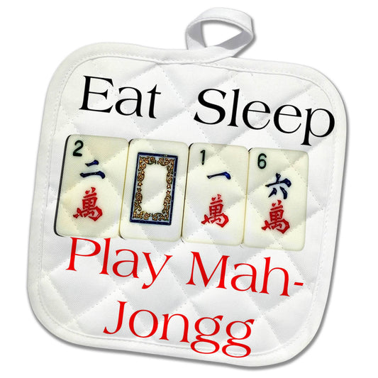 Eat Sleep Play Mah Jongg Potholder