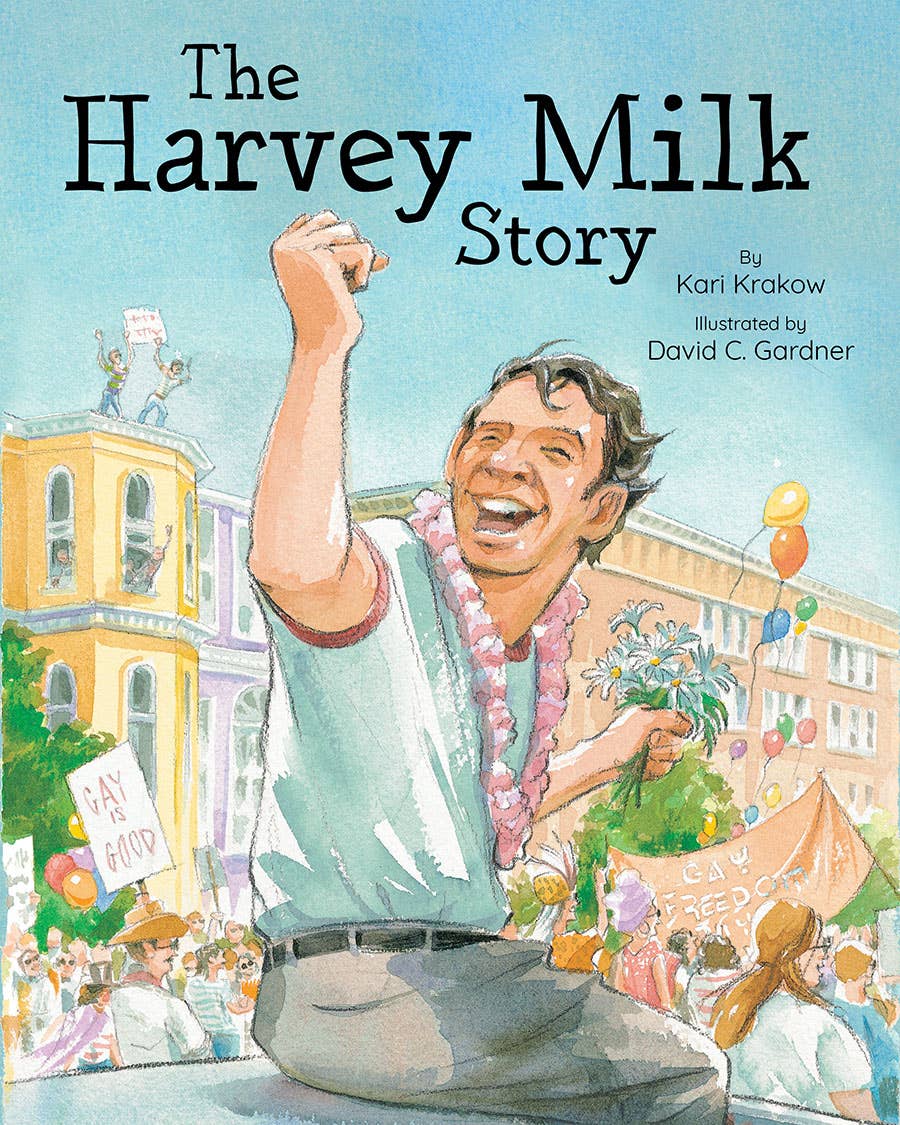 The Harvey Milk Story by Kari Krakow