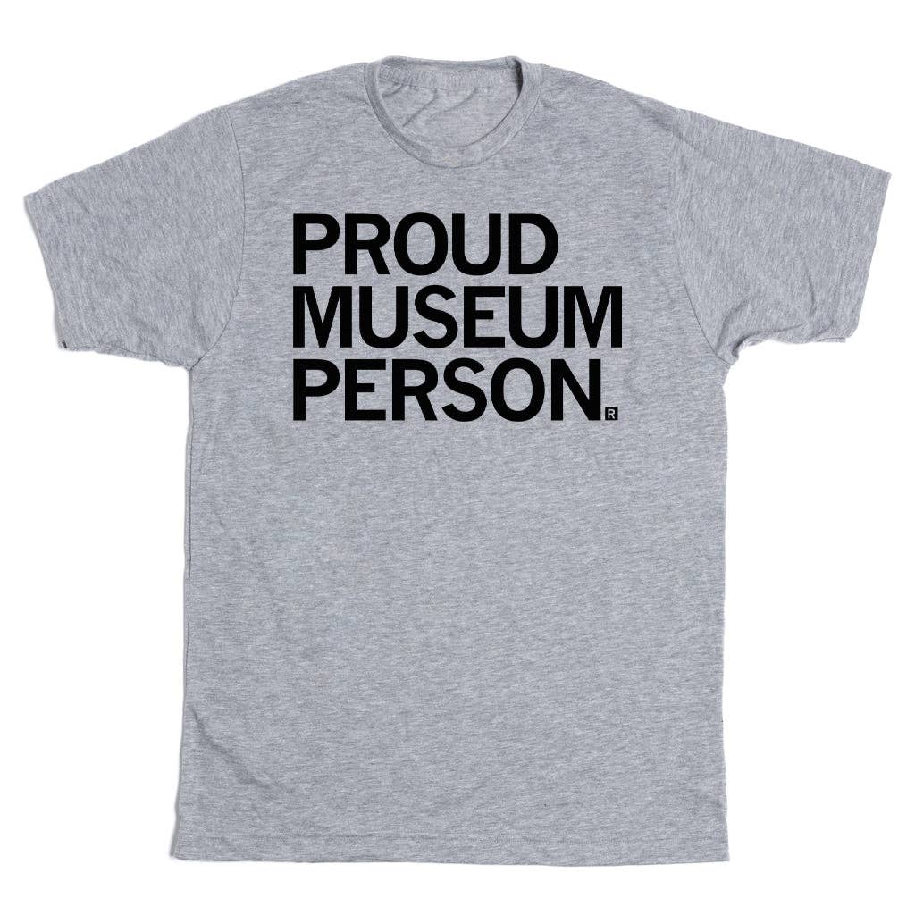 Proud Museum Person