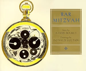 Bar Mitzvah, by David Mamet and Donald Sultan