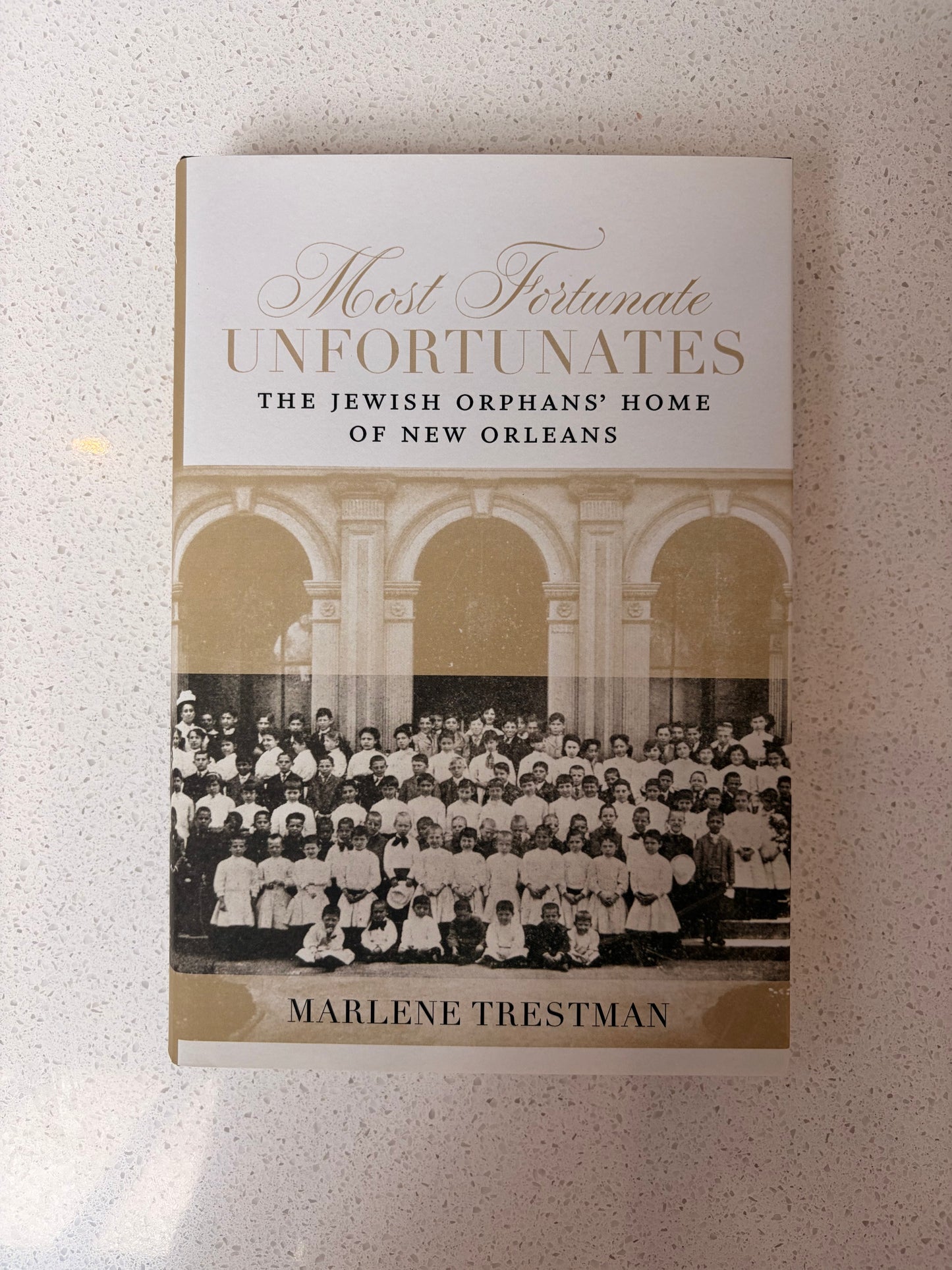 Most Fortunate Unfortunates: The Jewish Orphan's Home of New Orleans