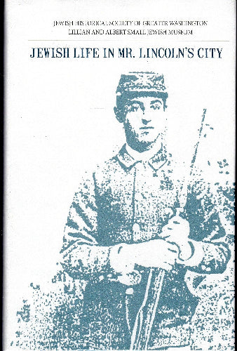 Jewish Life in Mr. Lincoln's City