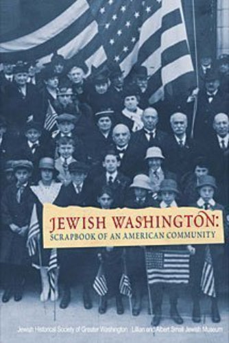 Jewish Washington: Scrapbook of an American Community