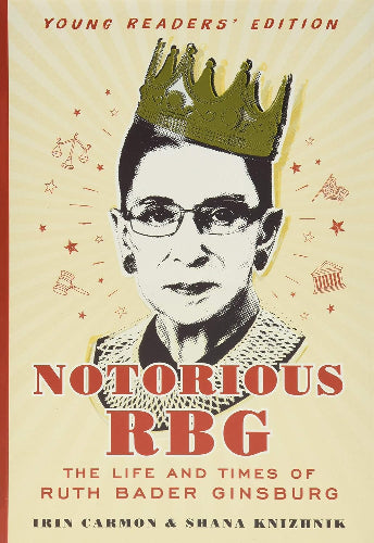 Notorious RBG: Young Reader's Edition