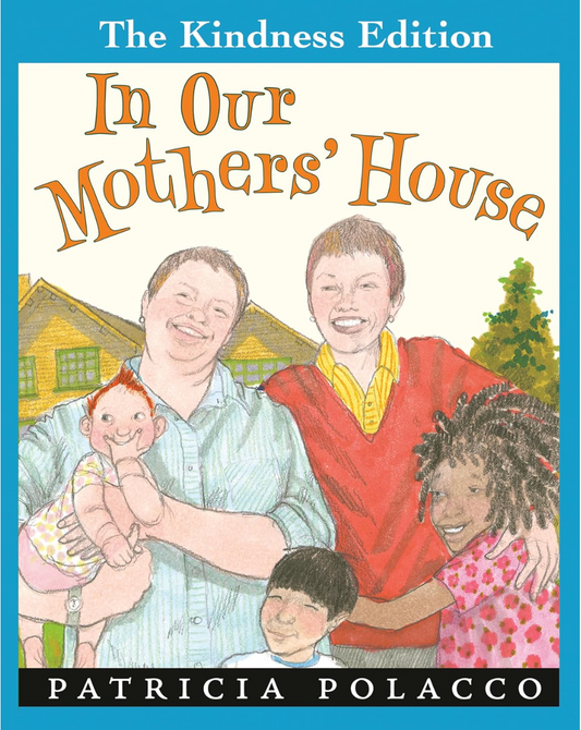 In Our Mothers' House (The Kindness Editions), by Patricia Polacco