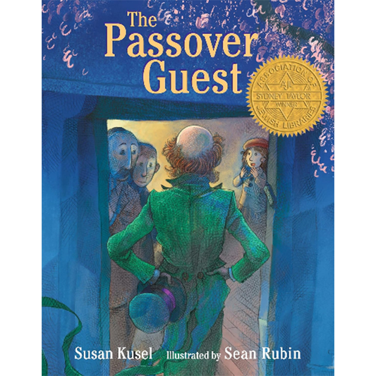 The Passover Guest by Susan Kusel